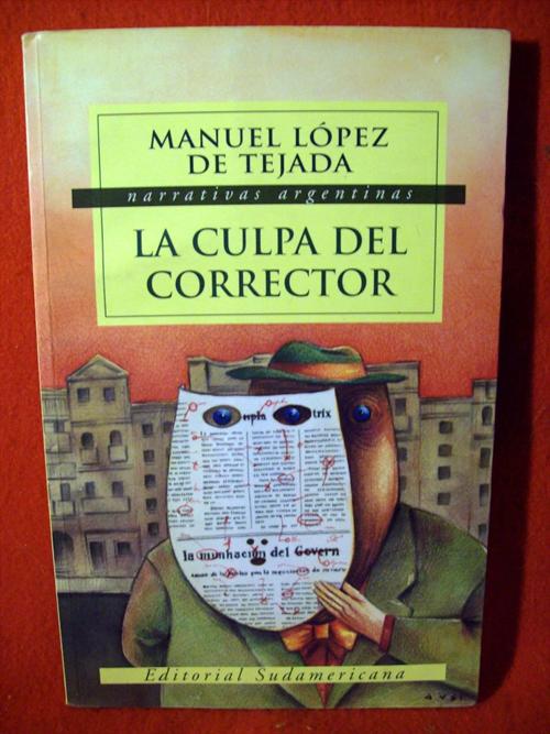 LA CULPA DEL CORRECTOR (2000), Manuel López de Tejada